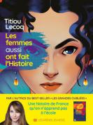 Les-Femmes-qui-ont-fait-l-Histoire